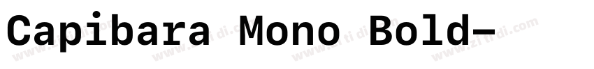 Capibara Mono Bold字体转换